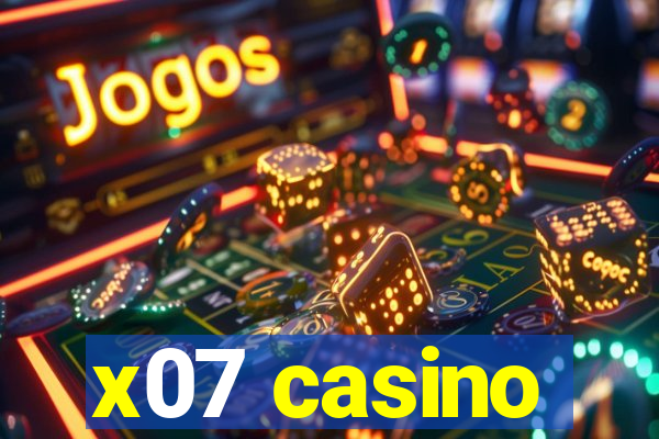 x07 casino